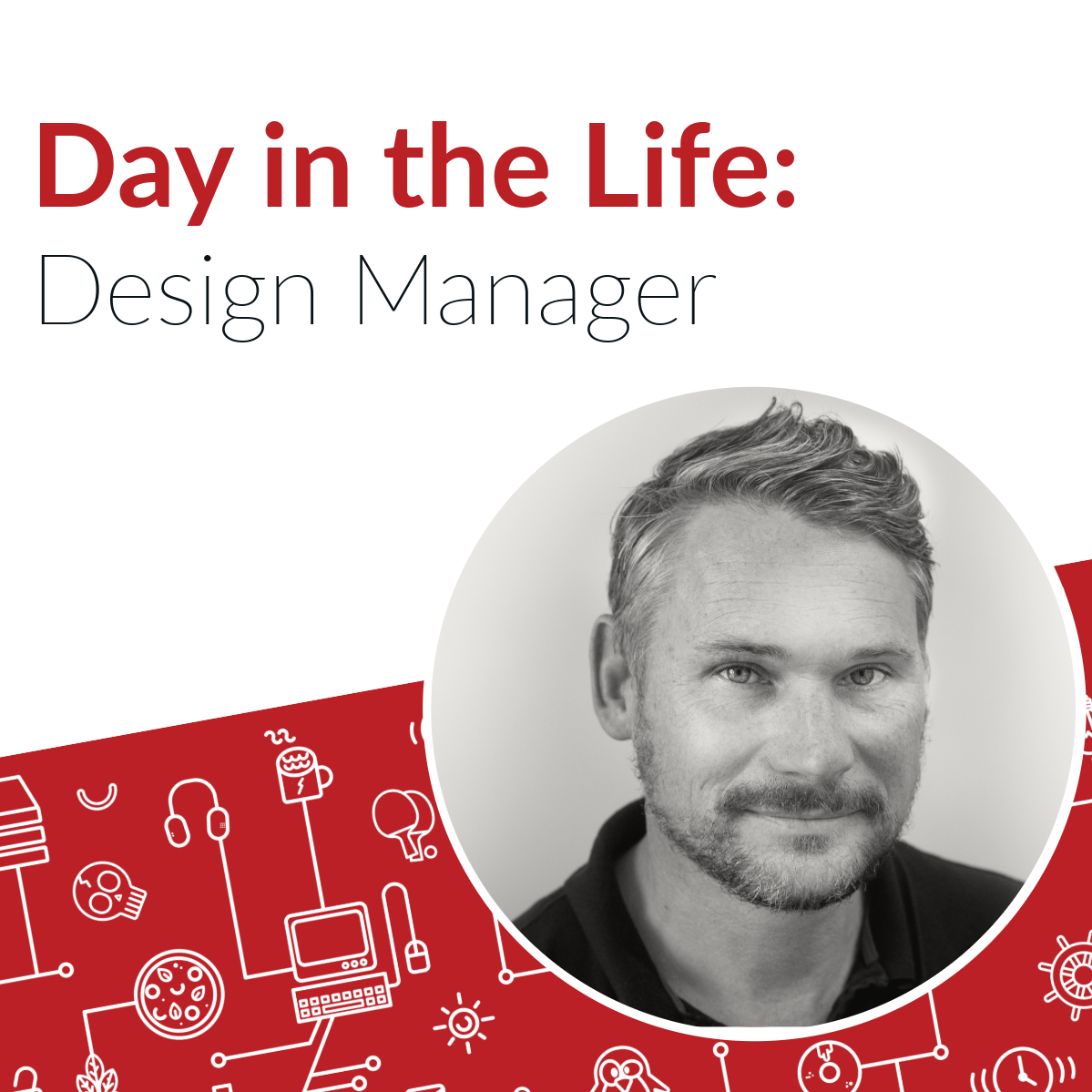 A Day in the Life of a Design Manager.